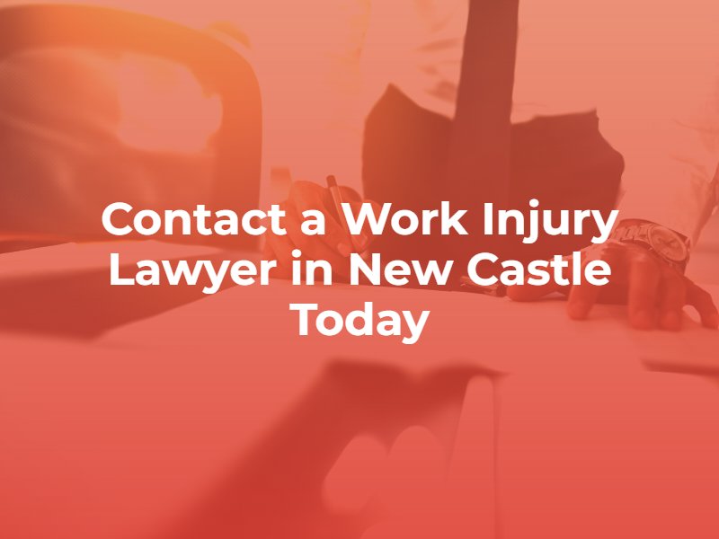 contact a workers comp lawyer in new castle, PA today