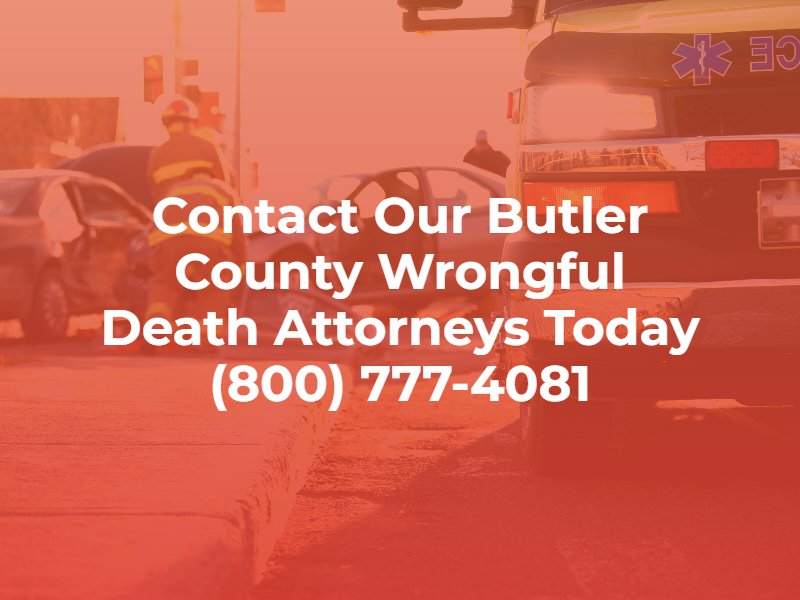 contact our butler county wrongful death lawyers today